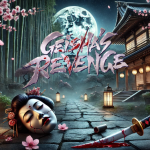 Geisha Revenge